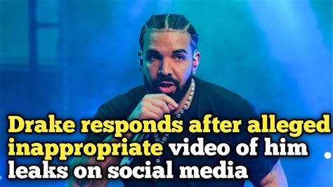 drake.leaked picture|Drake responds after alleged inappropriate video of him leaks on。